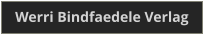 Werri Bindfaedele Verlag